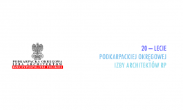20 lecie - Podkarpackiej Okręgowej Izby Architektów RP