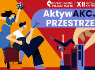 XII edycja konkursu Kształtowanie Przestrzeni