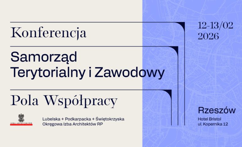 REJESTRACJA NA KONFERENCJĘ: Samorząd Terytorialny i Zawodowy – Pola Współpracy